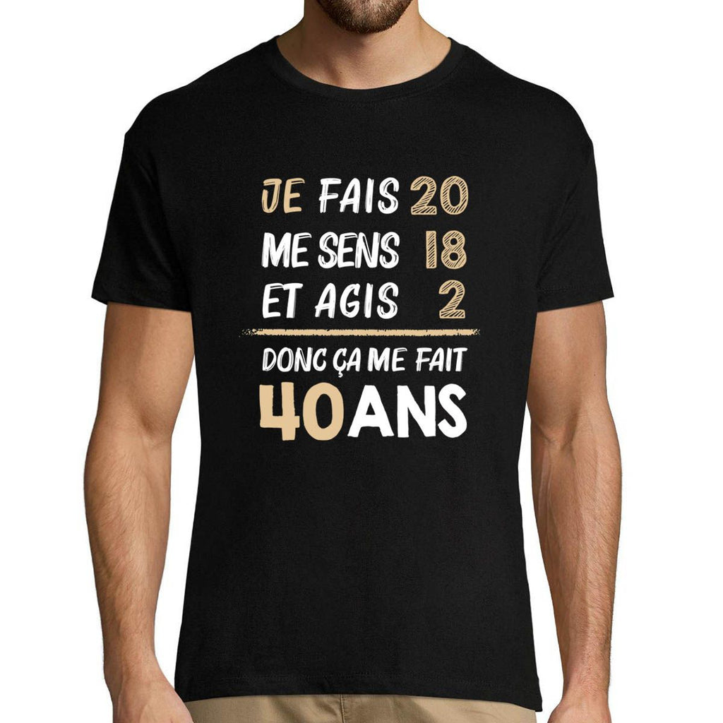 Anniversaire Humour 40 ans - cadeau' T-shirt Homme