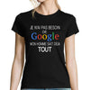 T-shirt Femme Pas Besoin de Google mon Homme Sait déjà Tout - Planetee