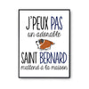 Affiche J'peux pas Saint Bernard - Planetee