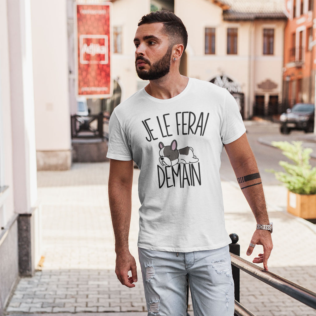 T shirt Homme Bouledogue Fran ais Je le ferai demain Planetee