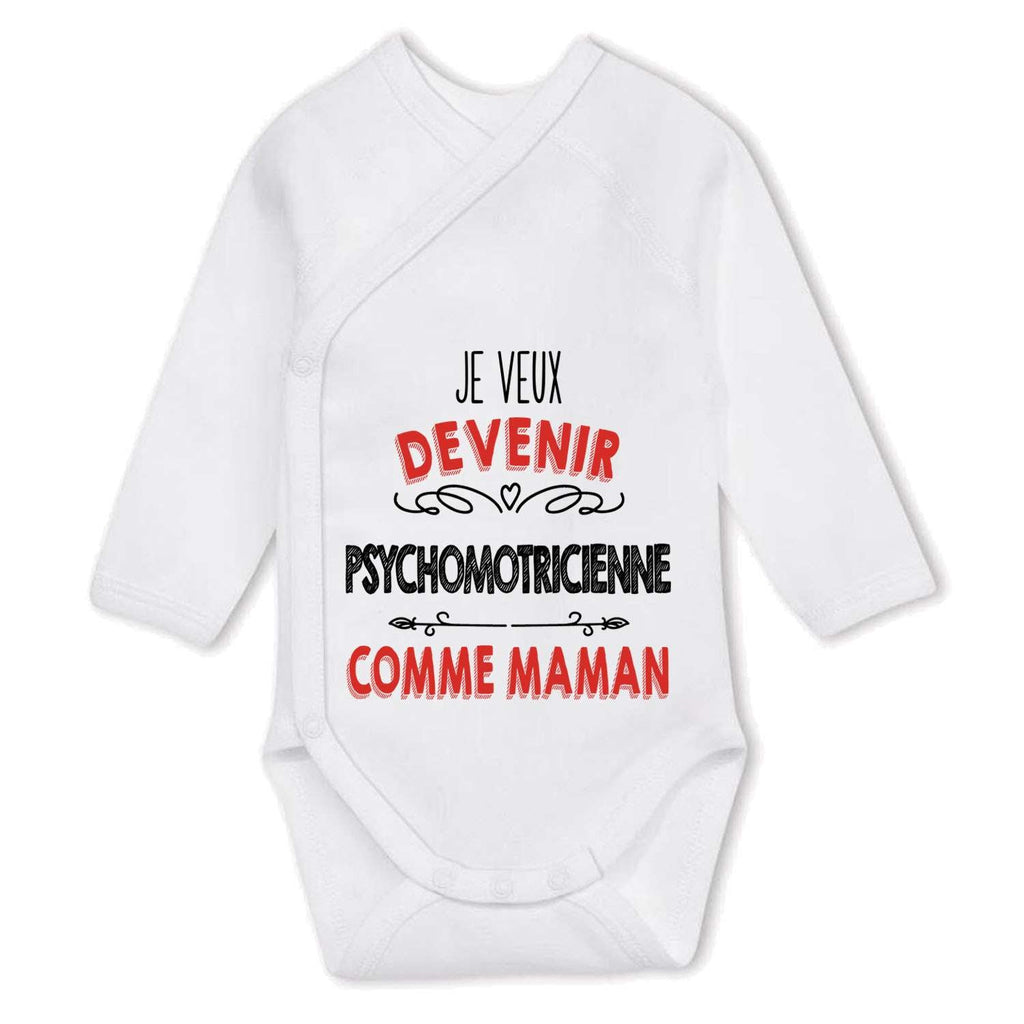 cadeau pour une psychomotricienne - Body manches longues Je veux devenir psychomotricienne comme Maman
