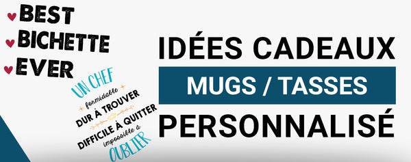 Découvrez nos idées de mugs / tasse personnalisés à offrir