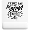 Tapis de Souris J’peux pas j’ai MMA