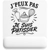 Tapis de Souris J’peux pas je suis Pâtissier