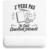 Tapis de Souris J’peux pas je suis Éducateur spécialisé