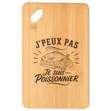 Planche à Découper J’peux pas je suis Poissonnier