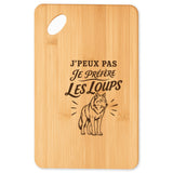 Planche à Découper J’peux pas je préfère les Loups
