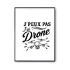 Poster J’peux pas j’ai Drone