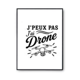 Poster J’peux pas j’ai Drone