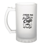 Verre à Bière J’peux pas je préfère le Café