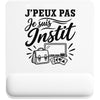 Tapis de Souris J’peux pas je suis Instit