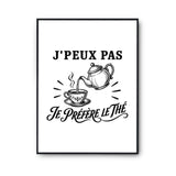 Poster J’peux pas je préfère le Thé