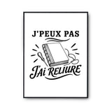 Poster J’peux pas j’ai Reliure