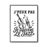 Poster J’peux pas je préfère le Jazz