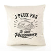Housse de Coussin J’peux pas je suis Poissonnier