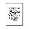 Poster J’peux pas j’ai Spéléo