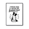Poster J’peux pas je préfère mon Border Collie