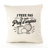 Housse de Coussin J’peux pas je suis Prof d’anglais
