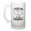 Verre à Bière J’peux pas je suis Fromager