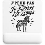 Tapis de Souris J’peux pas je préfère les Zèbres