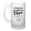 Verre à Bière J’peux pas je préfère mon Chien