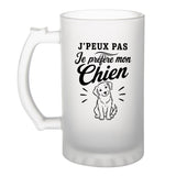 Verre à Bière J’peux pas je préfère mon Chien