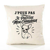 Housse de Coussin J’peux pas je préfère mon Chihuahua