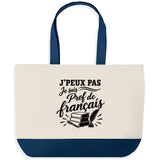 Grand Sac Cabas Fond Bleu J’peux pas je suis Prof de français