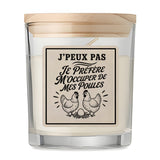 Bougie Parfumée Vanille J’peux pas je préfère m’occuper de mes Poules