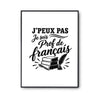 Poster J’peux pas je suis Prof de français