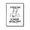 Poster J’peux pas je préfère mon Bull Terrier