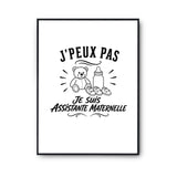 Poster J’peux pas je suis Assistante maternelle