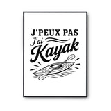 Poster J’peux pas j’ai Kayak