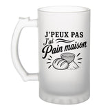 Verre à Bière J’peux pas j’ai Pain maison