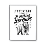 Poster J’peux pas je préfère les Ours
