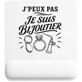 Tapis de Souris J’peux pas je suis Bijoutier
