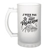 Verre à Bière J’peux pas je suis Vigneron