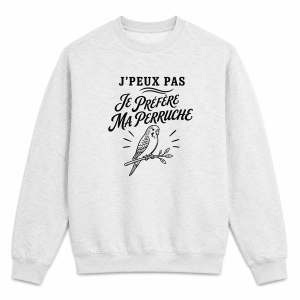 Sweat Gris Chiné J’peux pas je préfère ma Perruche