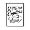 Poster J’peux pas j’ai couture J'peux pas minimaliste
