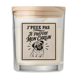 Bougie Parfumée Vanille J’peux pas je préfère mon Carlin