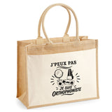 Sac Cabas Jute avec Poche J’peux pas je suis Orthophoniste