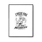 Poster J’peux pas je suis Mécanicien