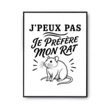 Poster J’peux pas je préfère mon Rat