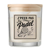 Bougie Parfumée Vanille J’peux pas j’ai Padel