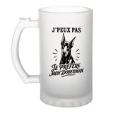 Verre à Bière J’peux pas je préfère mon Doberman