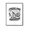 Poster J’peux pas je suis Ingénieur