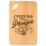 Planche à Découper J’peux pas j’ai Plongée