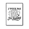 Poster J’peux pas j’ai Sudoku