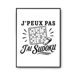 Poster J’peux pas j’ai Sudoku