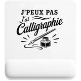 Tapis de Souris J’peux pas j’ai Calligraphie